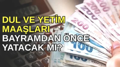 Dul ve Yetim Maaşları İçin Kritik Takvim 2026! Bayram Öncesi İkramiye Ödemeleri Geliyor mu?